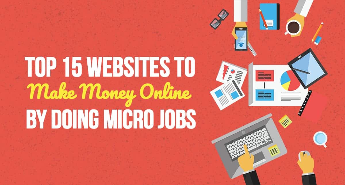 Top 15 Website To Make Money Online By Doing Micro Jobs in February 2024