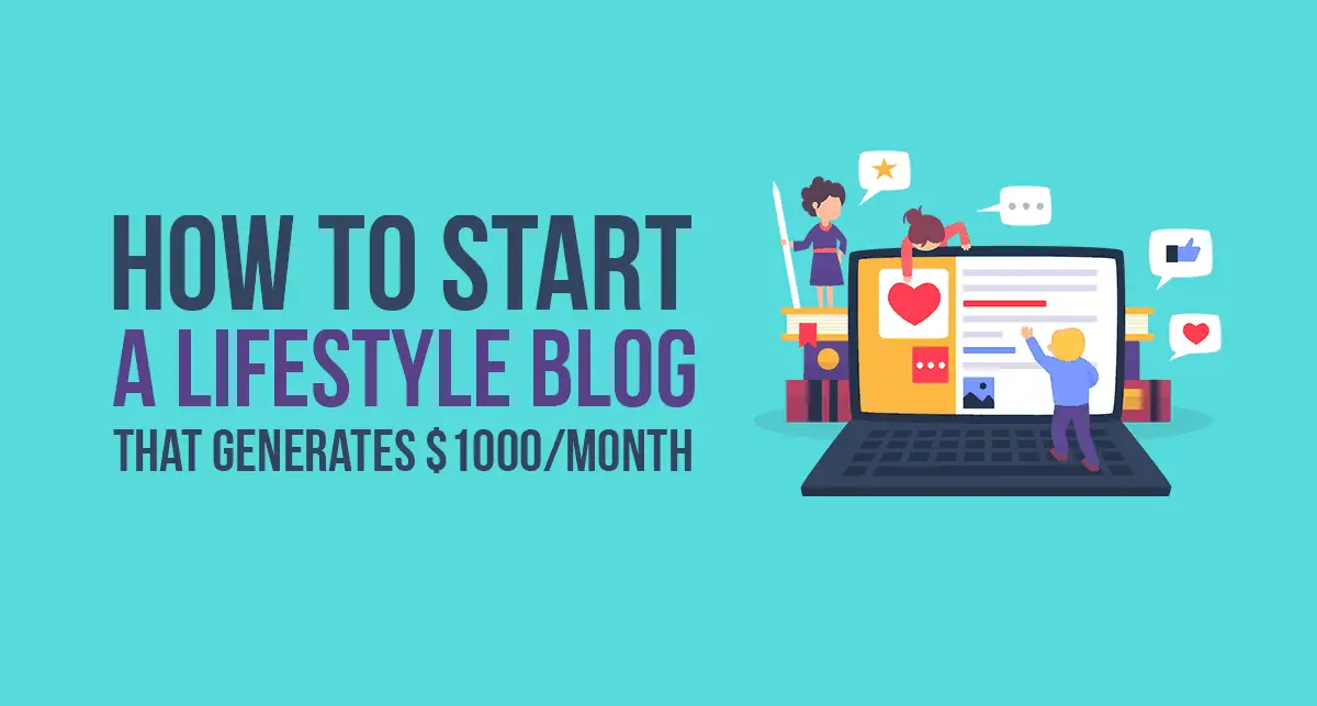 How To Start A Lifestyle Blog in February 2024 – Step-by-Step Guide