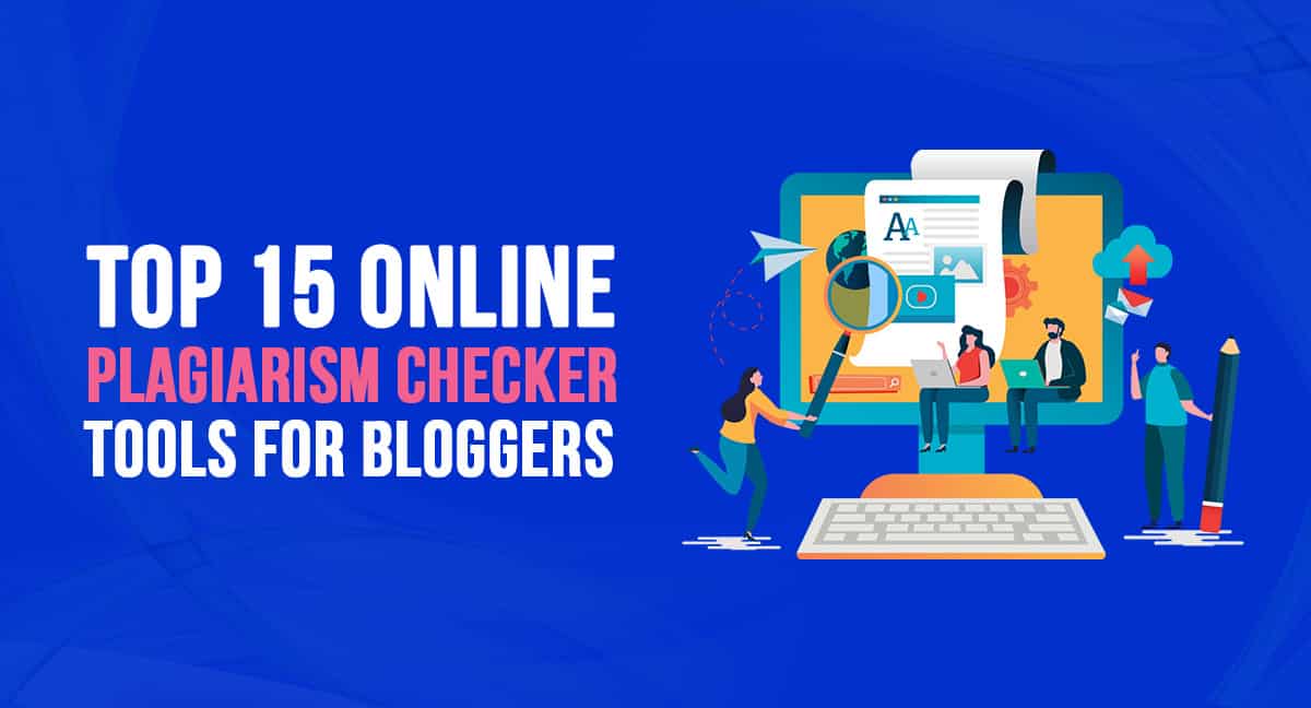 Top 15 Online Plagiarism Checker Tools for Bloggers in February 2024