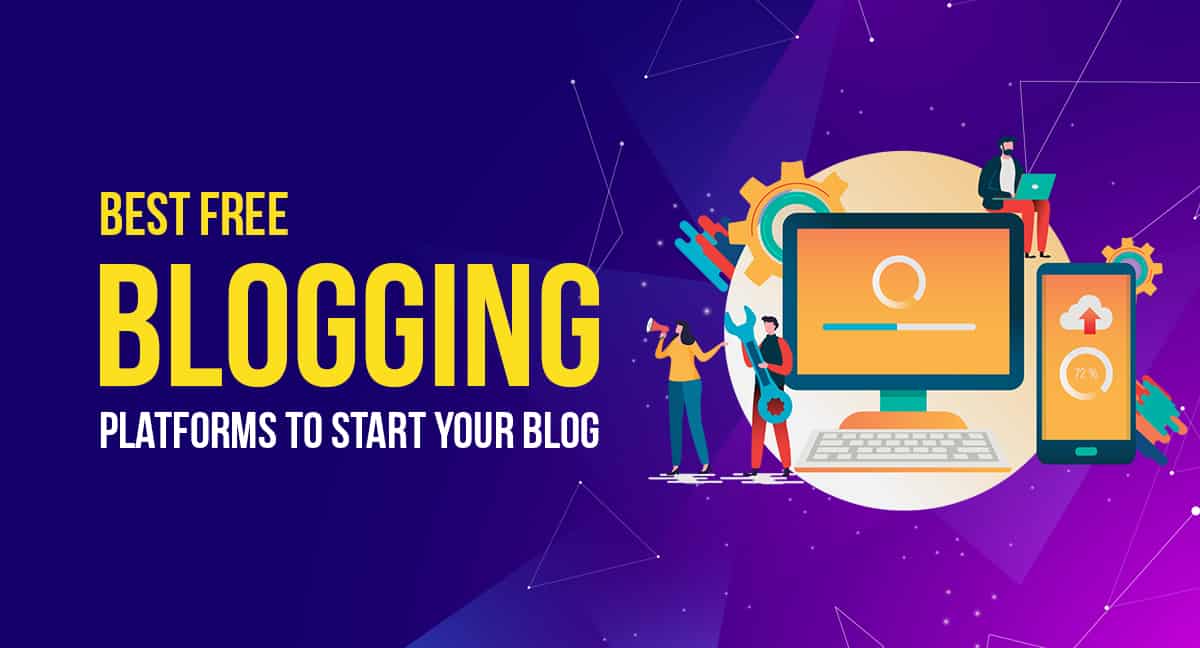 21 Best FREE Blogging Platforms to Start Your Blog in 2024