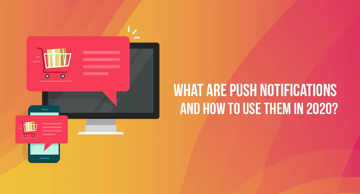 What are Push Notifications and How to Use them in 2024?