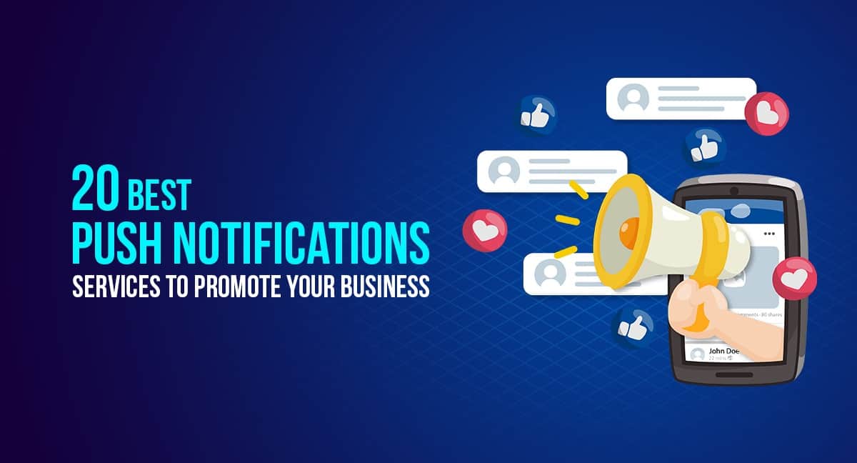 20 Best Push Notifications Services to Promote Your Business