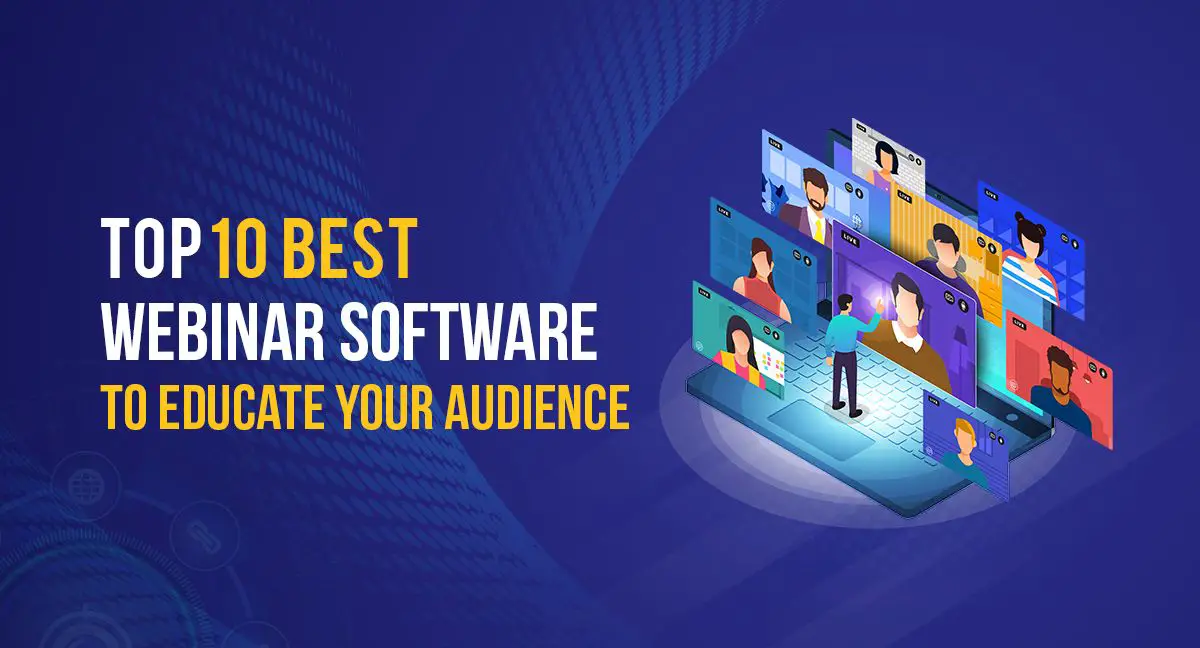 Top 10 Best Webinar Software to Educate in 2024