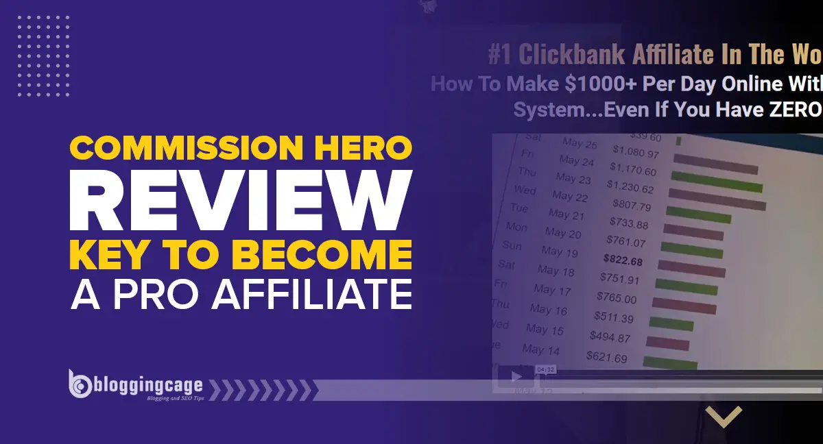 Commission Hero Review – Key to Become a Pro Affiliate in 2024