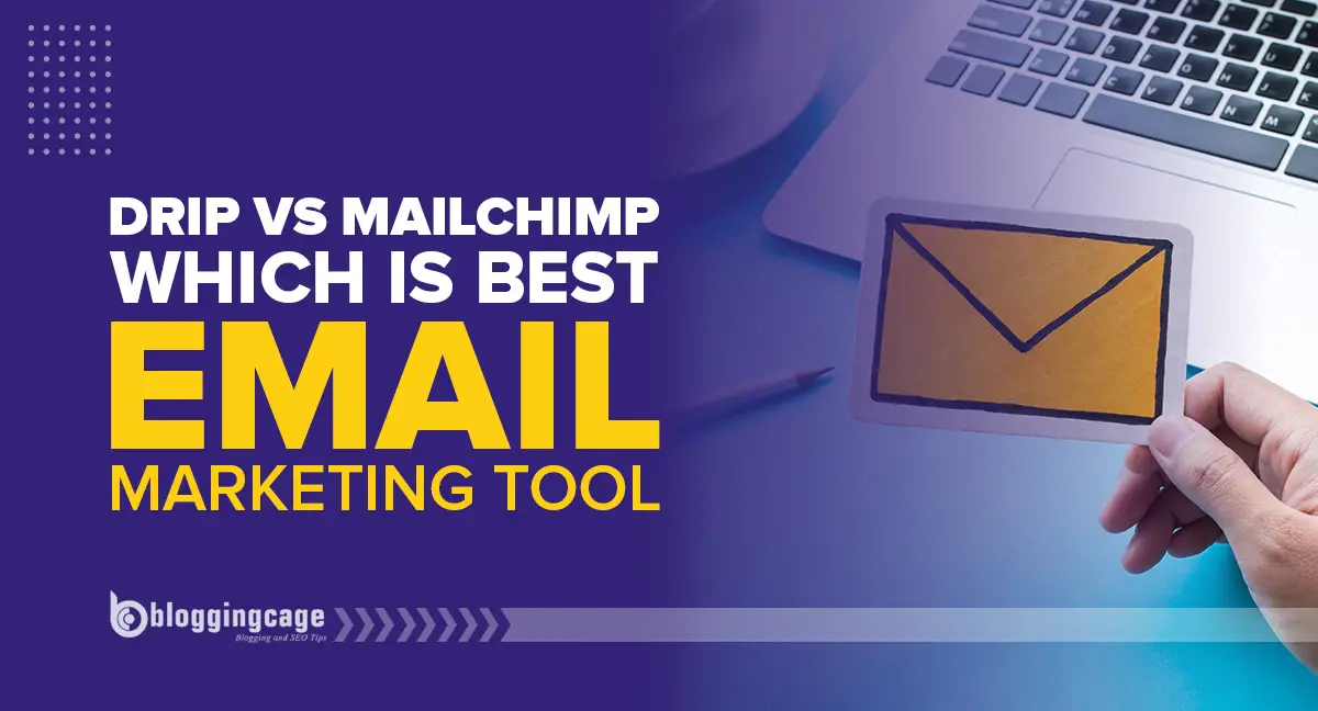 Drip vs. Mailchimp: Which is the best Email Marketing Tool in 2024