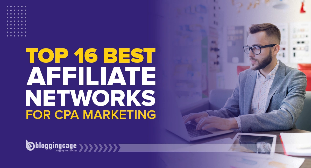 Top 16 Best Affiliate Networks for CPA Marketing in 2024
