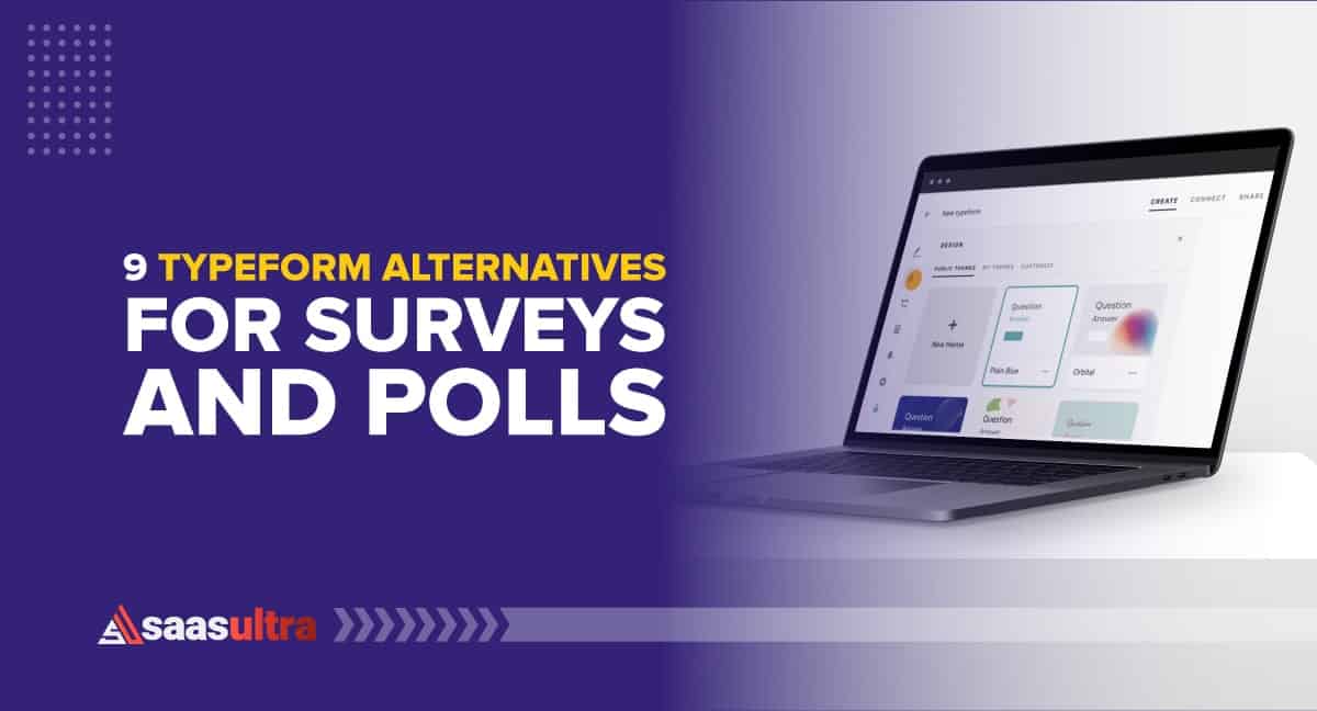 9 Best Typeform Alternatives in 2024 for Surveys and Polls