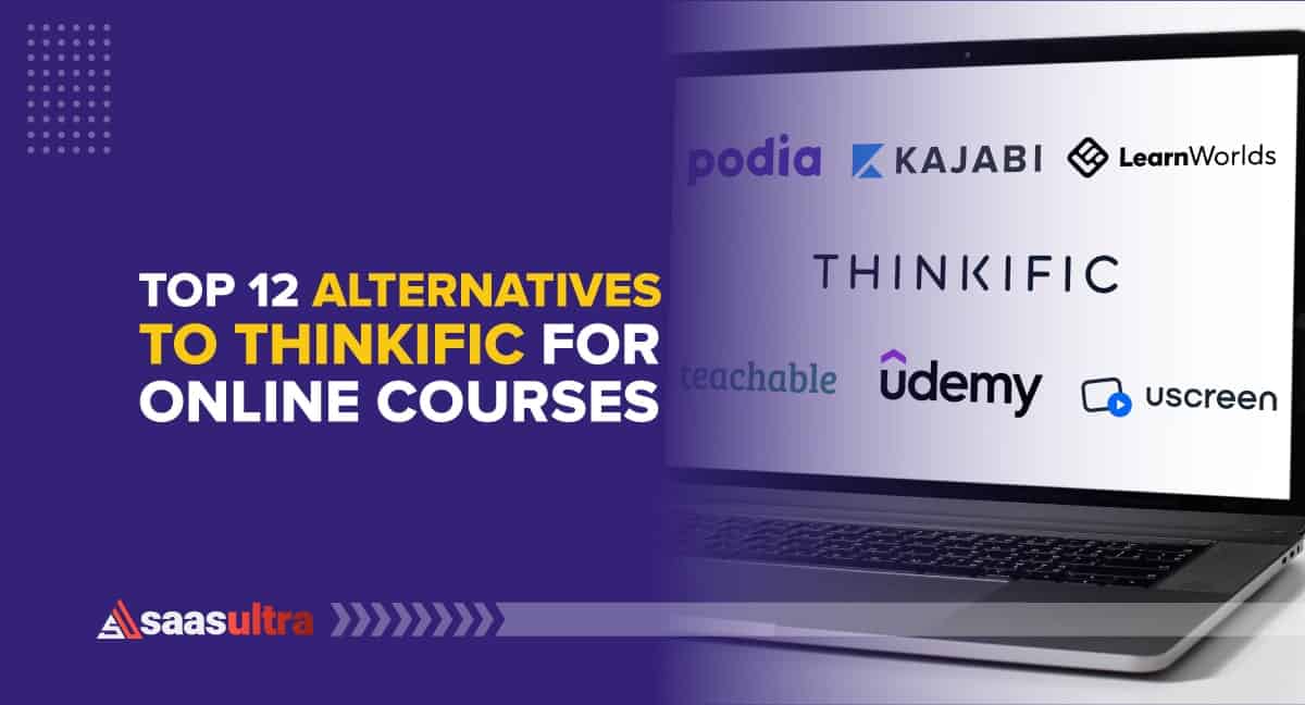 Top 12 Alternatives to Thinkific for Online Courses
