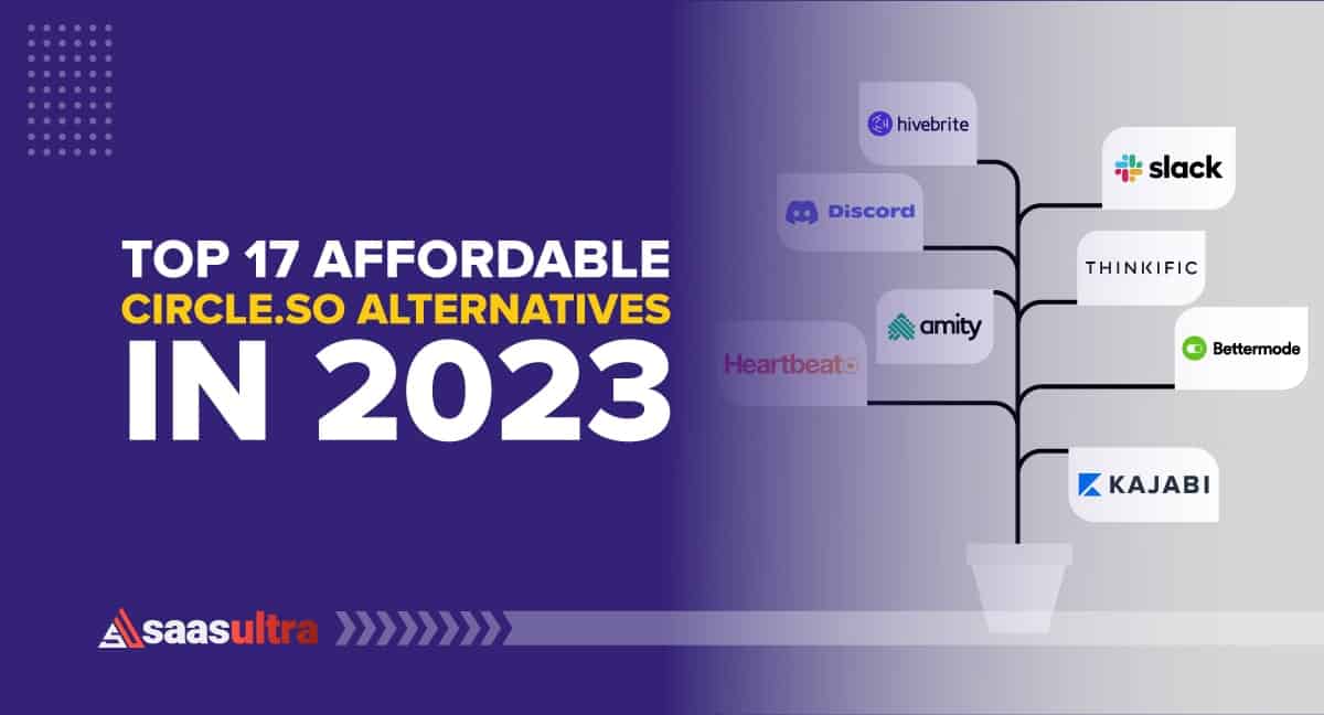 Top 17 Affordable Circle.so Alternatives in 2024