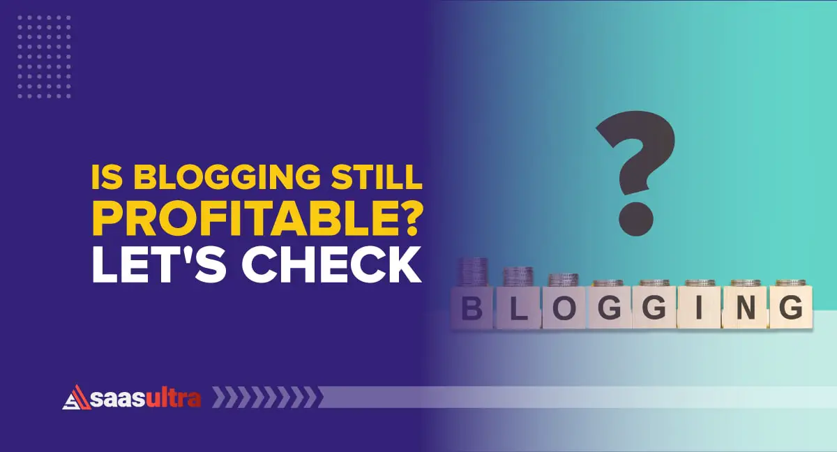 Is Blogging Still Profitable in 2024? Let’s Check