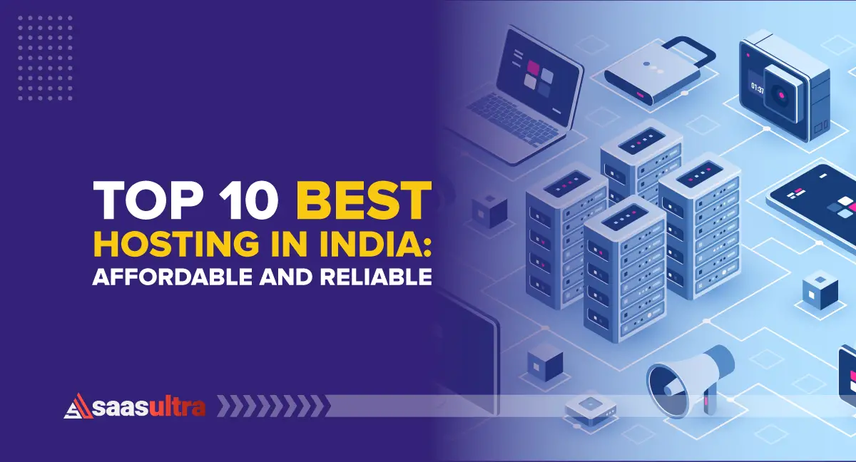 Top 10 Best Hosting in India: Affordable and Reliable